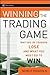 Winning the Trading Game: Why 95% of Traders Lose and What You Must Do To Win (Wiley Trading)