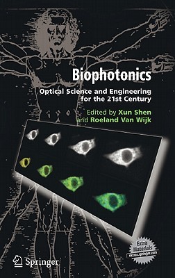 Biophotonics: Optical Science and Engineering for the 21st Century (Hardcover)