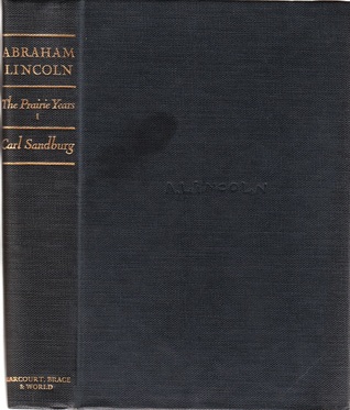 Abraham Lincoln: The Prairie Years, Vol 1 (Hardcover)