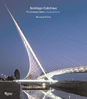 Santiago Calatrava: The Complete Works