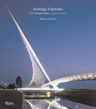 Santiago Calatrava: The Complete Works (Hardcover)