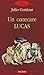 Un oarecare Lucas by Julio Cortázar
