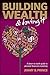 Building Wealth and Loving ...