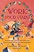 Work Your Stars!: Using Astrology to Navigate Your Career Path, Shine on the Job, and Guide Your Business Decisions