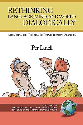 Rethinking Language, Mind, and World Dialogically (Paperback)