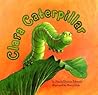 Clara Caterpillar by Pamela Duncan Edwards