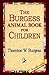 The Burgess Animal Book for...