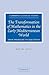 The Transformation of Mathematics in the Early Mediterranean World: From Problems to Equations (Cambridge Classical Studies)