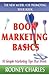 Book Marketing Basics - The New Model For Promoting Your Book by Rodney Charles