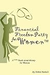 Financial Freedom Party for Women: A Little Book about Money for Women
