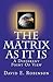 The Matrix As It Is: A Diff...