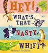 Hey! What's That Nasty Whiff? by Garry Parsons Julia Jarman