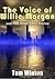 The Voice of Willie Morgan and Two Other Short Stories