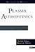 Plasma Astrophysics (Frontiers in Physics)