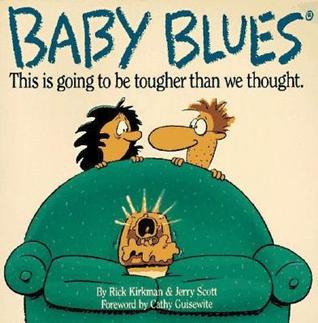 Baby Blues: This is Going to be Tougher Than We Thought (Paperback)