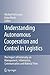 Understanding Autonomous Cooperation and Control in Logistics: The Impact of Autonomy on Management, Information, Communication and Material Flow
