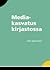 Mediakasvatus kirjastossa by Seppo Verho