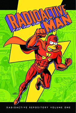 Radioactive Man: Radioactive Repository, Vol. 1