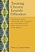 Treating Chronic Juvenile Offenders by Patricia Chamberlain