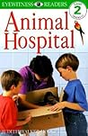 Animal Hospital (DK Readers: Level 2: Beginning to Read Alone)