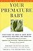 Your Premature Baby by Frank P. Manginello
