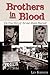 Brothers in Blood: The True...