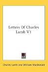 Letters Of Charles Lamb V1 Letters Of Charles Lamb V1