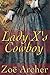 Lady X's Cowboy by Zoe Archer Lady X's Cowboy by Zoe Archer