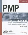 PMP in Depth: Project Management Professional Study Guide for the PMP Exam PMP in Depth: Project Management Professional Study Guide for the PMP Exam