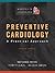 Preventive Cardiology: A Practical Approach, Second Edition (Masters in Cardiology Series)