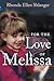 For The Love of Melissa