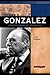 Henry B. Gonzalez: Congressman of the People (Signature Lives)