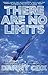 There Are No Limits: Breaki...