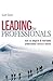 Leading the Professionals: ...
