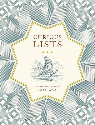 Curious Lists: A Creative Journal for List-Lovers (Other Format)
