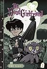 My Dead Girlfriend, Volume 1 by Eric Wight