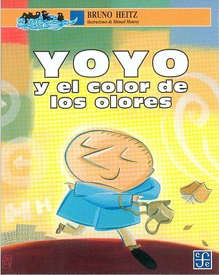 Yoyo y el color de los olores (Spanish Edition)