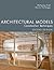 Architectural Models: Construction Techniques