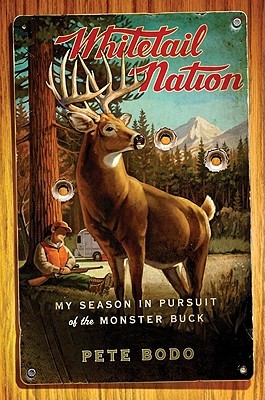Whitetail Nation: My Season in Pursuit of the Monster Buck (Hardcover)
