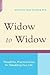 Widow to Widow: Thoughtful,...