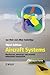 Aircraft Systems: Mechanical, Electrical, and Avionics Subsystems Integration (Aerospace Series)
