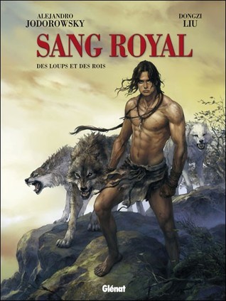 Sang Royal, tome 3: Des loups et des rois (Hardcover)