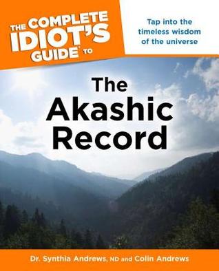 The Complete Idiot's Guide to the Akashic Record (Paperback)