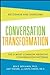 Conversation Transformation...