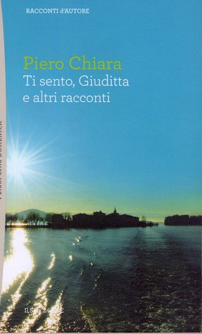 Ti sento, Giuditta e altri racconti (Paperback)