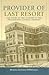 Provider of Last Resort: The Story of the Closure of Philadelphia General Hospital