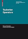 Tauberian Operators (Operator Theory: Advances and Applications, 194)