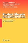 Product Lifecycle Management beherrschen: Ein Anwenderhandbuch für den Mittelstand (German Edition) Product Lifecycle Management beherrschen: Ein Anwenderhandbuch für den Mittelstand (German Edition)