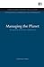 Managing the Planet: The Po...