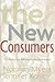 The New Consumers: The Infl...